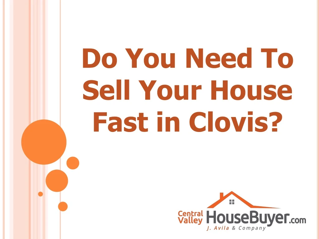 do you need to sell your house fast in clovis