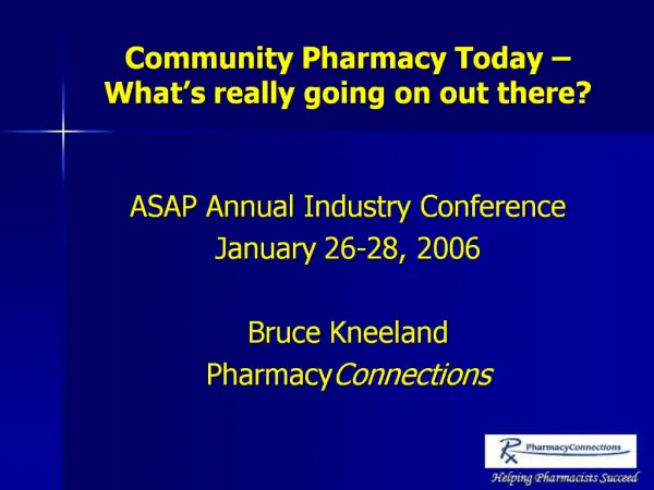 Community Pharmacy Today What s really going on out there