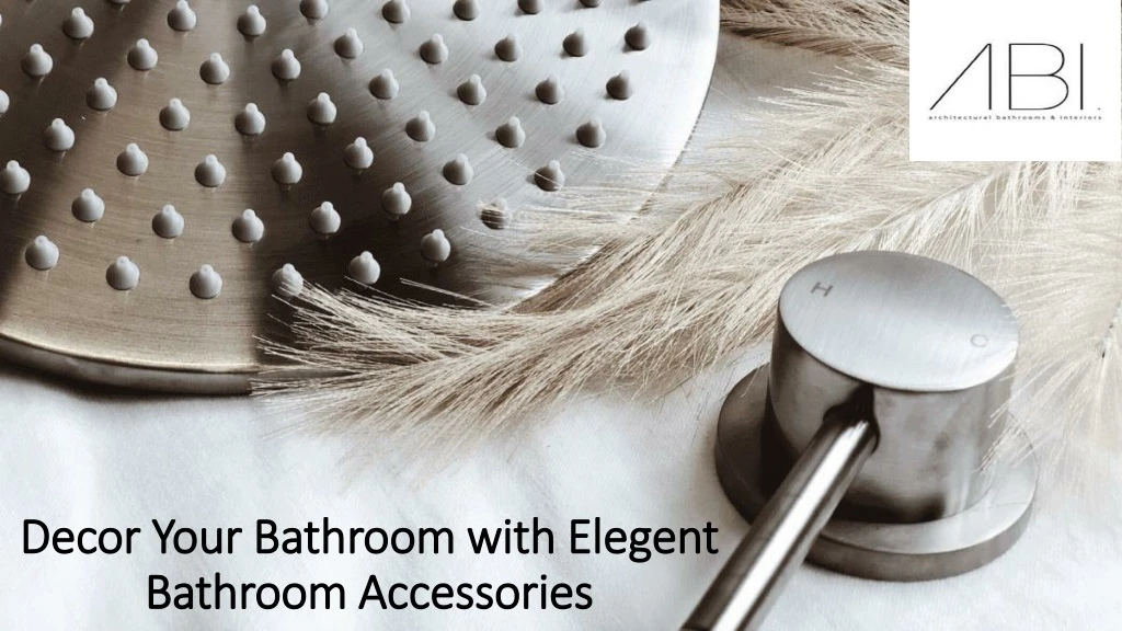 decor your bathroom with elegent bathroom accessories