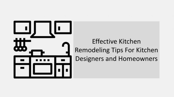 Effective Kitchen Remodeling Tips For Kitchen Designers and Homeowners