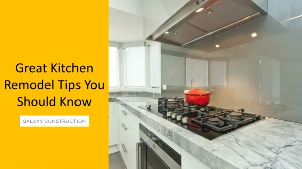 Great Kitchen Remodel Tips You Should Know