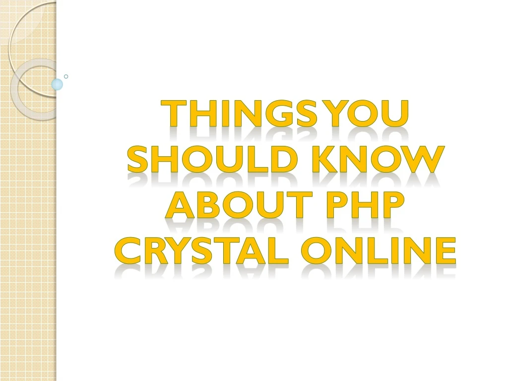 things you should know about php crystal online
