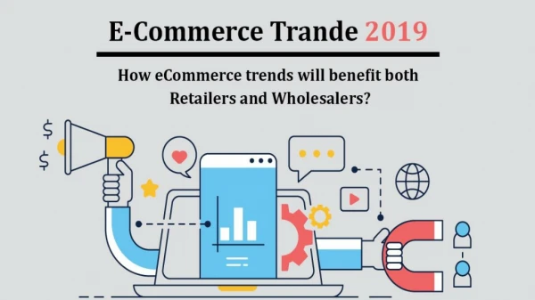 Crucial eCommerce Trends that are must for any Business to Grow