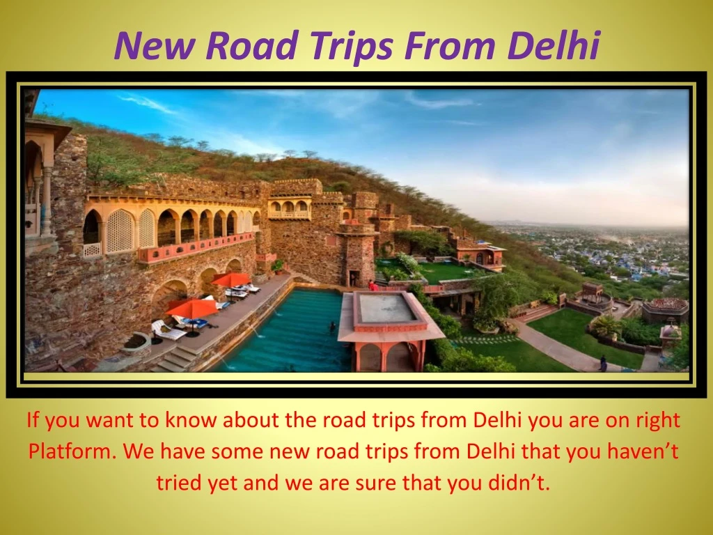 new road trips from delhi