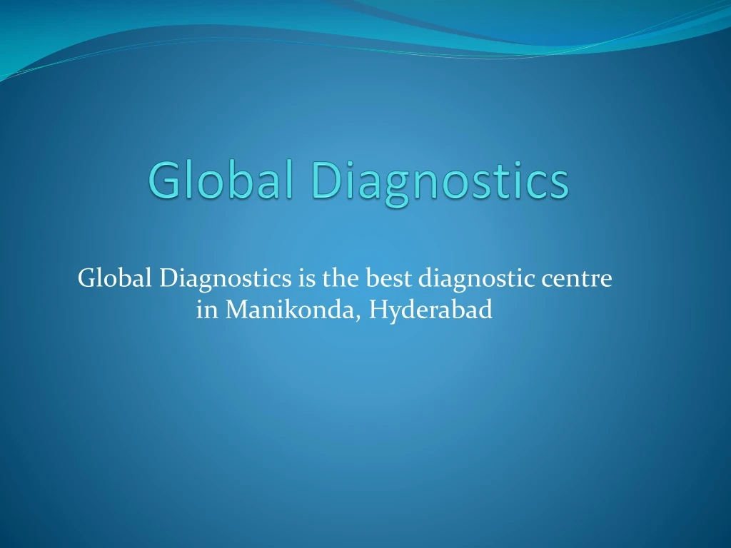 global diagnostics