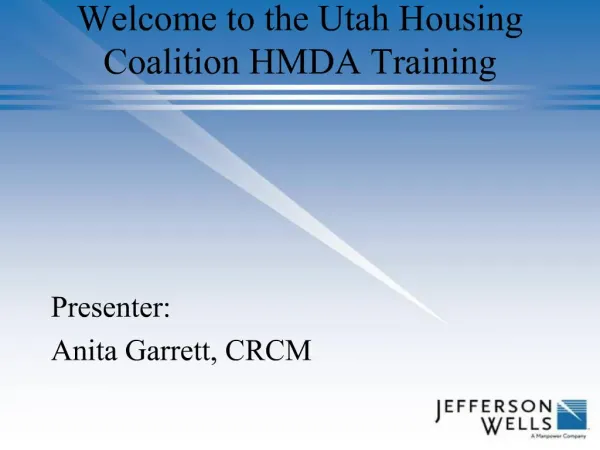 Welcome to the Utah Housing Coalition HMDA Training