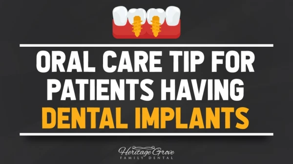 Oral Care Tip for Patients Having Dental Implants