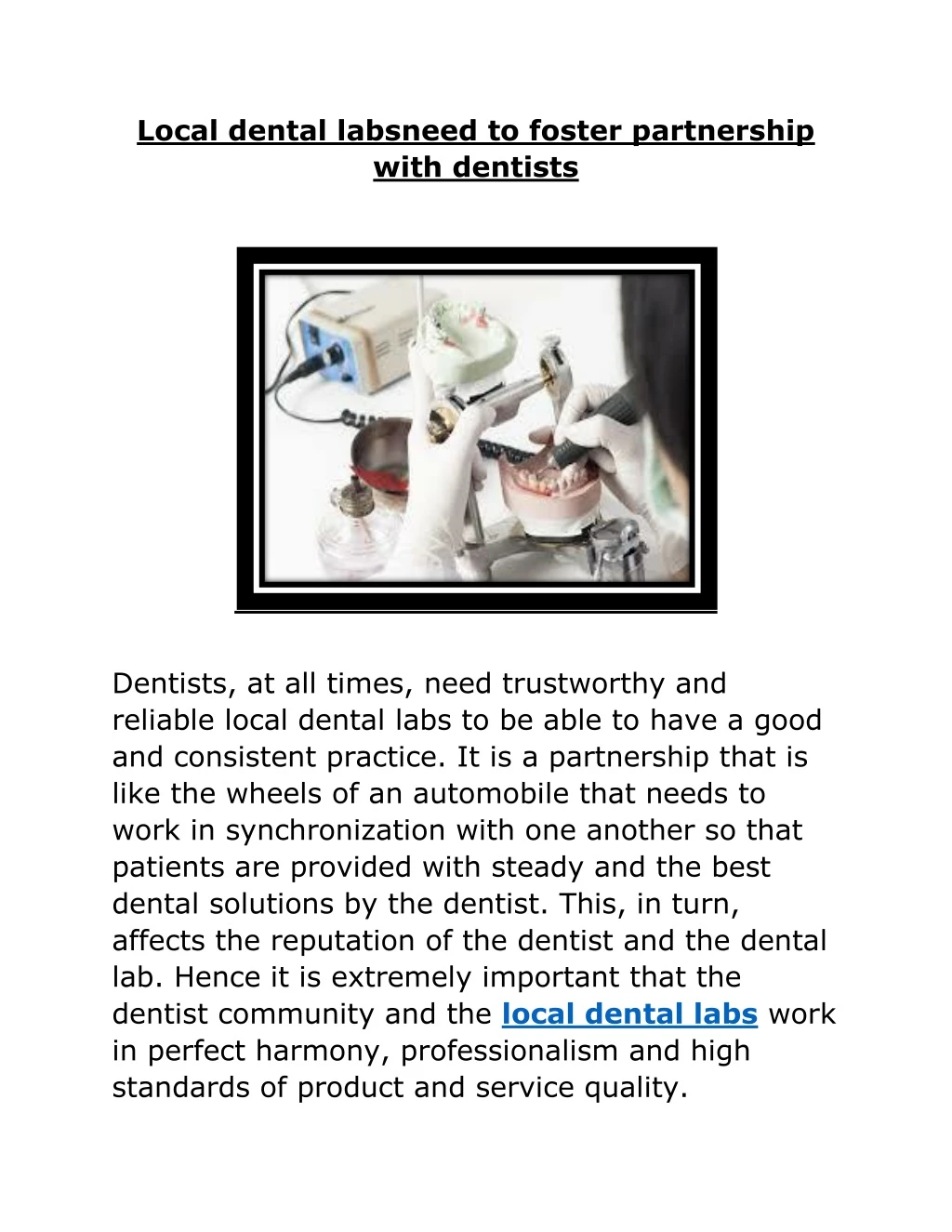 local dental labsneed to foster partnership with