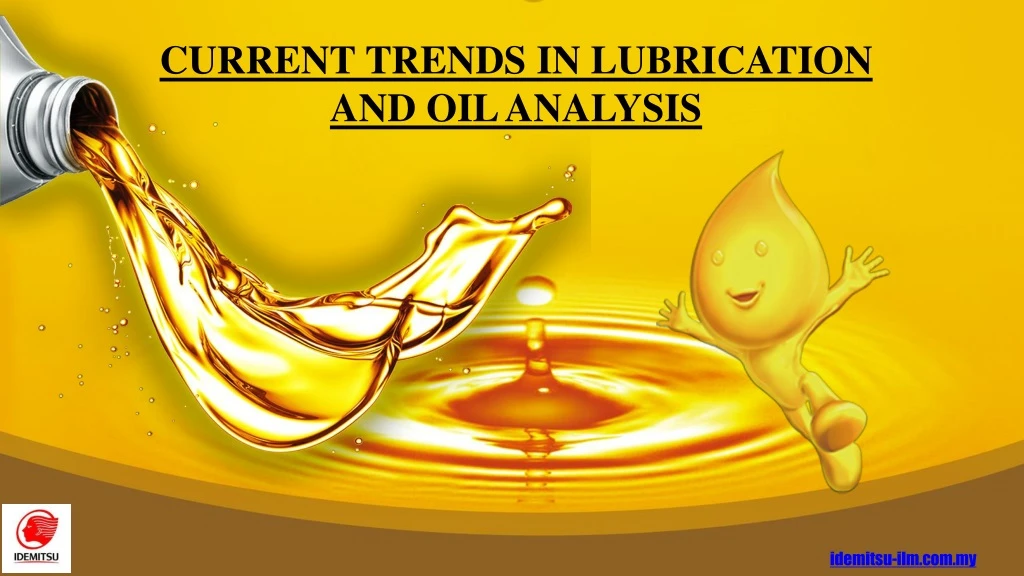 current trends in lubrication and oil analysis