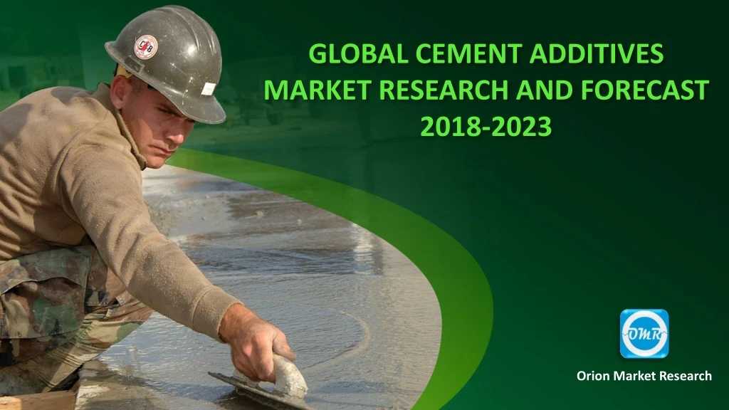 global cement additives market research and forecast 2018 2023