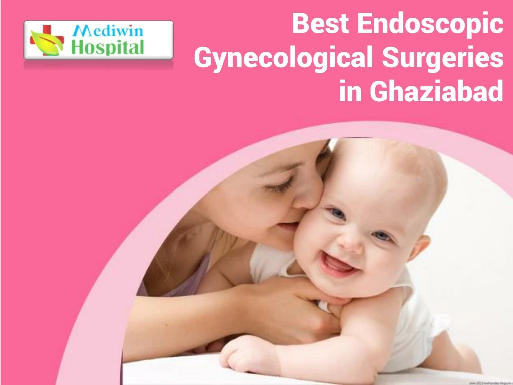 best endoscopic gynecological surgeries