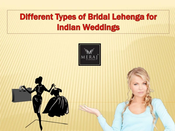 Different Types of Bridal Lehenga for Indian Weddings