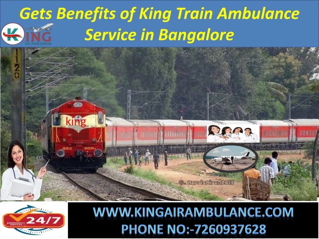 gets benefits of king train ambulance service
