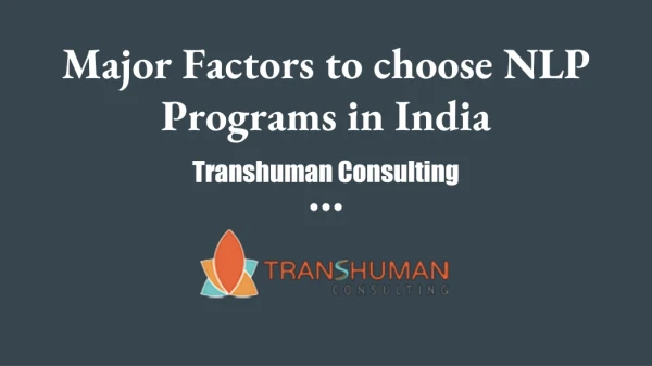 Major Factors to choose NLP Programs in India