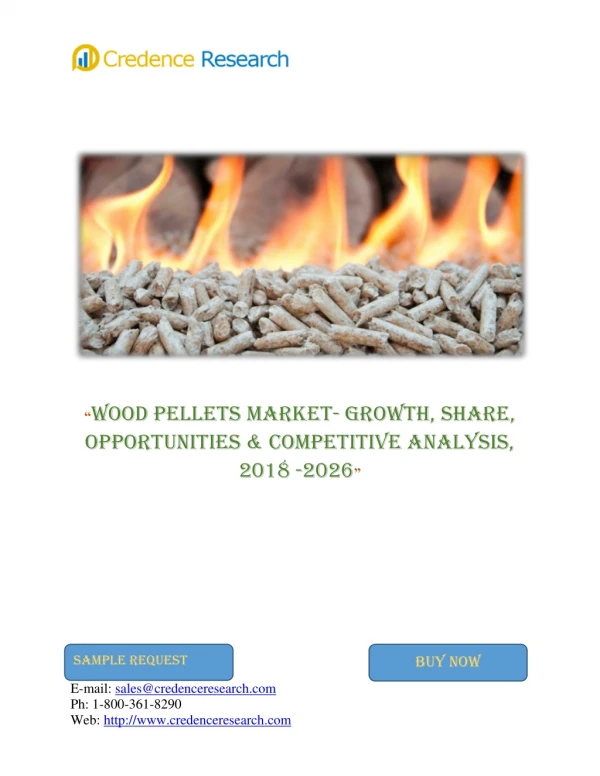 Global Wood Pellets Market Projected To Reach 49,595.5 Kilo Tons By 2026