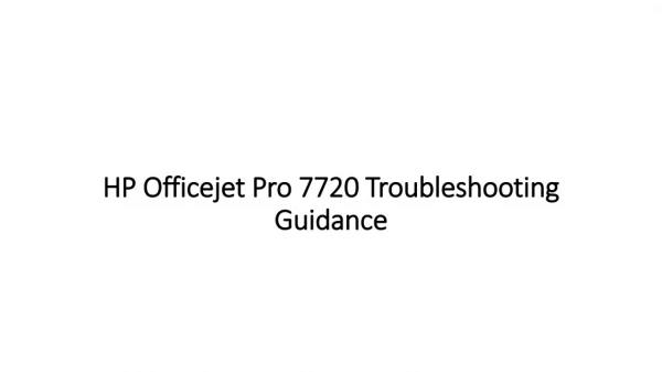 HP Officejet Pro 7720 Troubleshooting Guidance