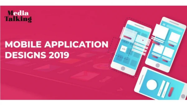 Mobile Application Designs 2019 | MediaTalking