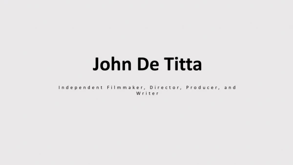 John De Titta - Writer