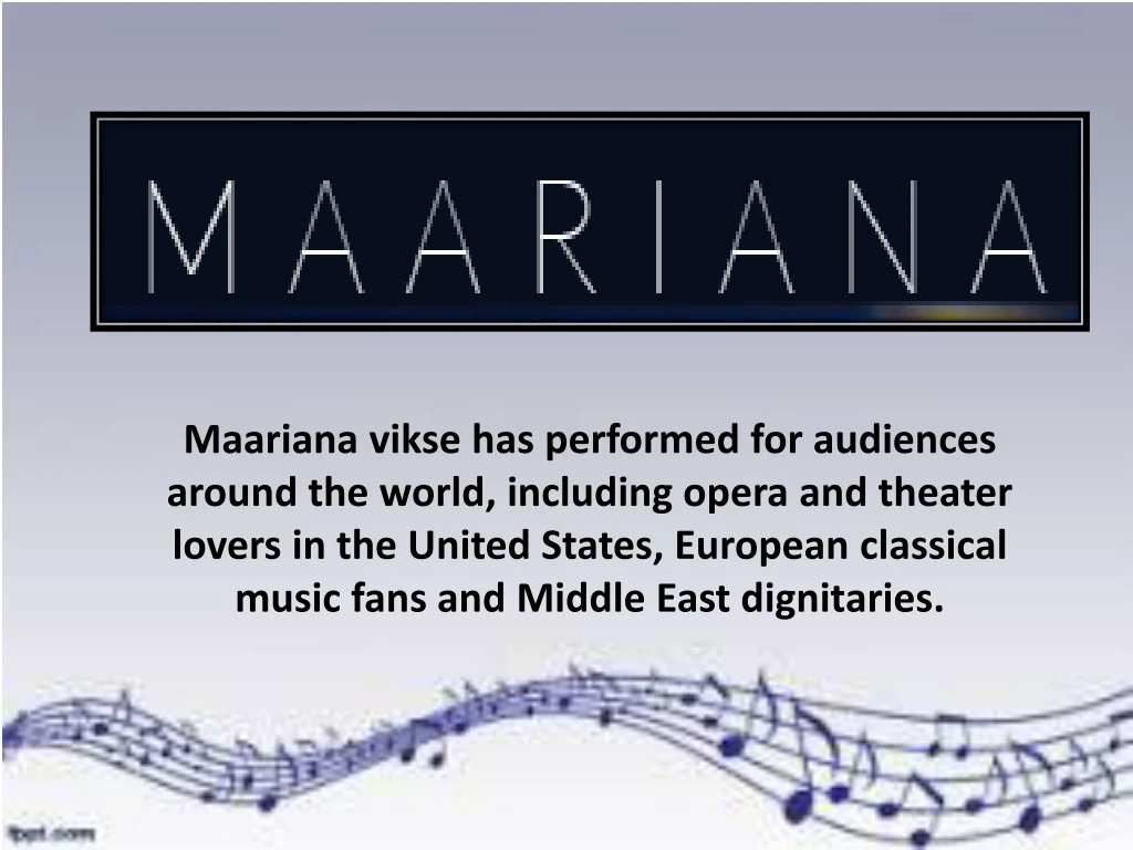 maariana vikse has performed for audiences around