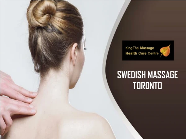 Swedish Massage Toronto at Pocket Friendly Budget