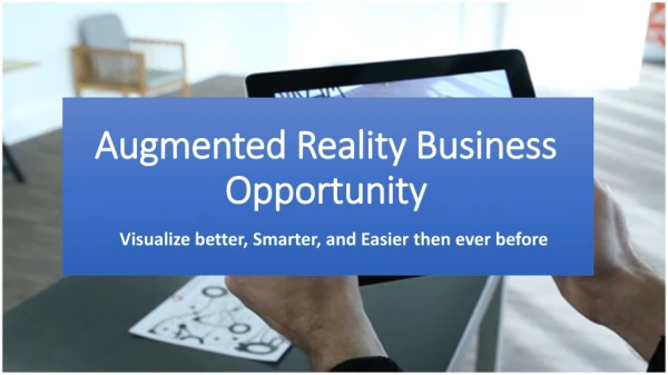 Augmented reality business opportunity