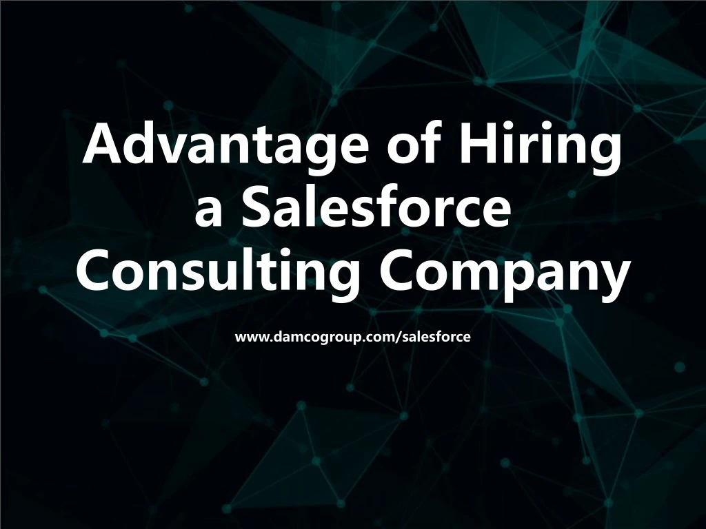advantage of hiring a salesforce consulting