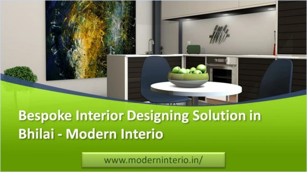 Bespoke Interior Designing Solution in Bhilai - Modern Interio