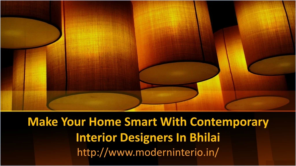 make your home smart with contemporary interior designers in bhilai