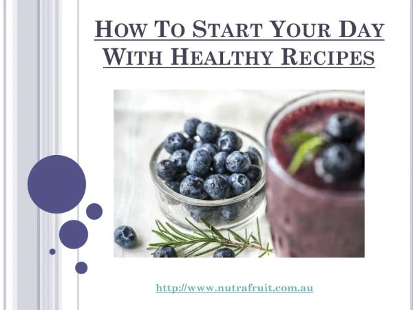 How To Start Your Day With Healthy Recipes