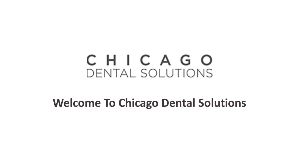welcome to chicago dental solutions