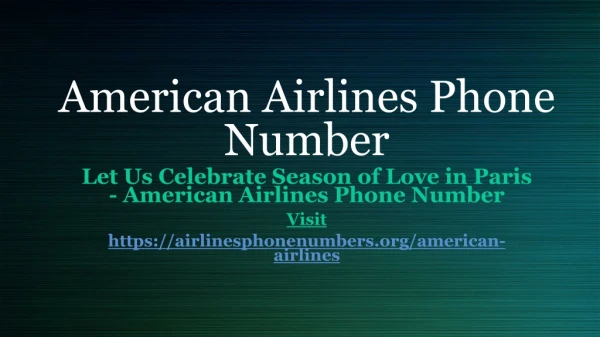 Let Us Celebrate Season of Love in Paris - American Airlines Phone Number