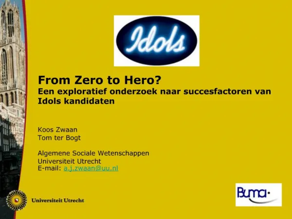 From Zero to Hero Een exploratief onderzoek naar succesfactoren van Idols kandidaten