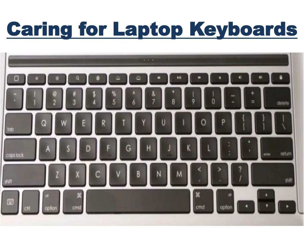 caring for laptop keyboards