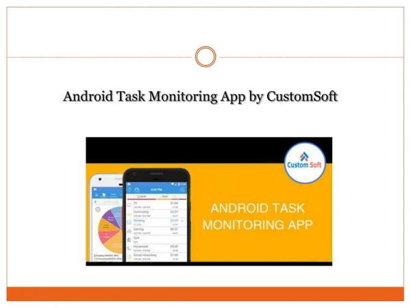 Android Task Montoring App by CustomSoft