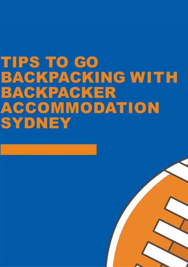 Tips To Go Backpacking with Backpacker Accommodation Sydney
