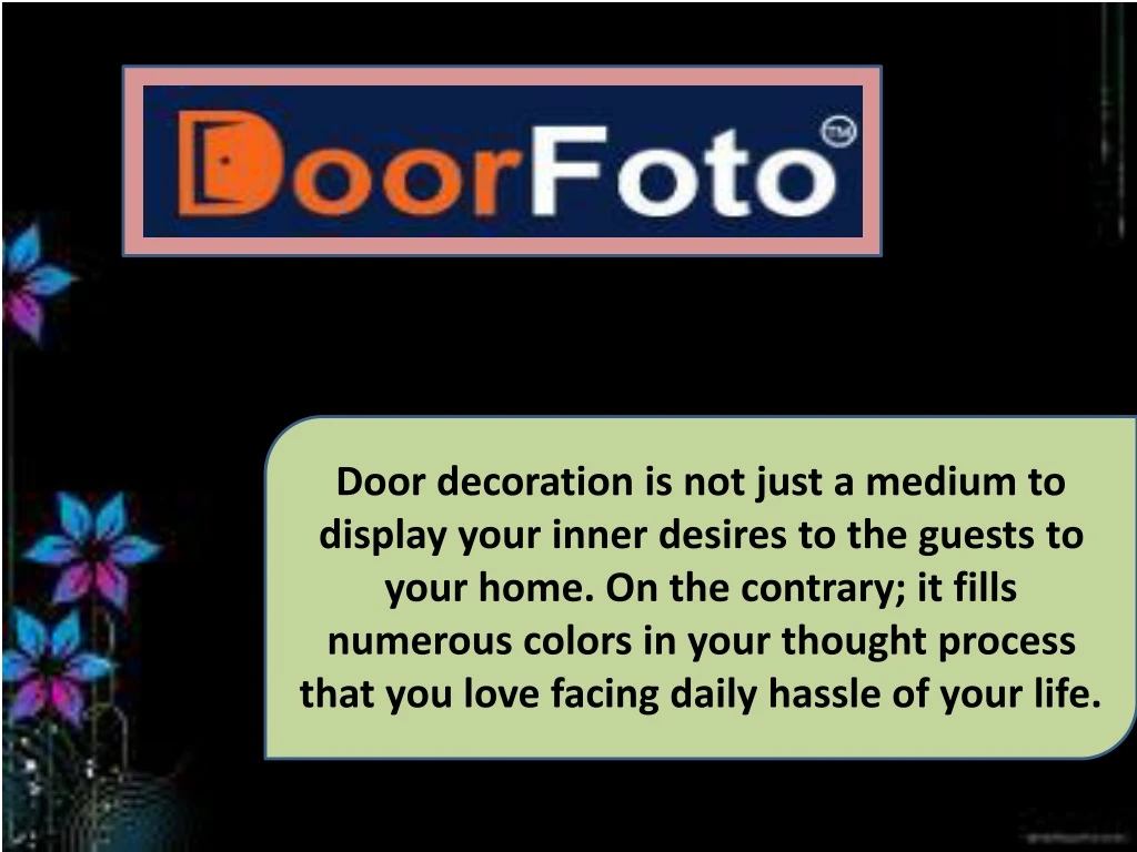 door decoration is not just a medium to display