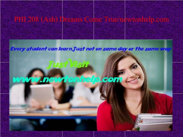 PHI 208 (Ash) Dreams Come True/newtonhelp.com