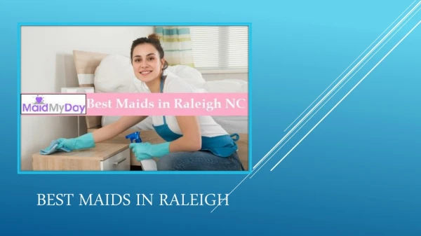 Discover the Best Maids in Raleigh
