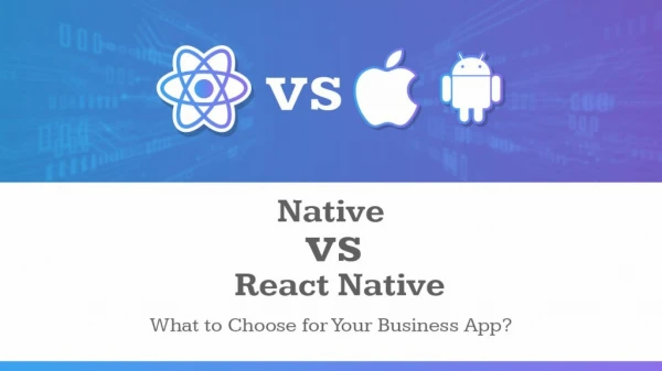 React Native vs Native: The Best Mobile App Development Option