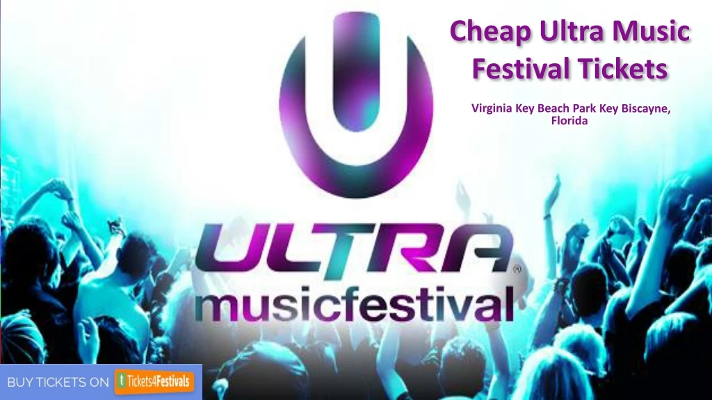 cheap ultra music festival tickets
