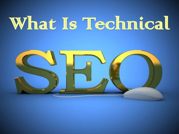 What is Technical SEO ?