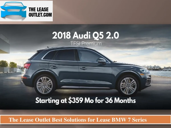 The Lease Outlet Best Solutios for Lease BMW 7 Series