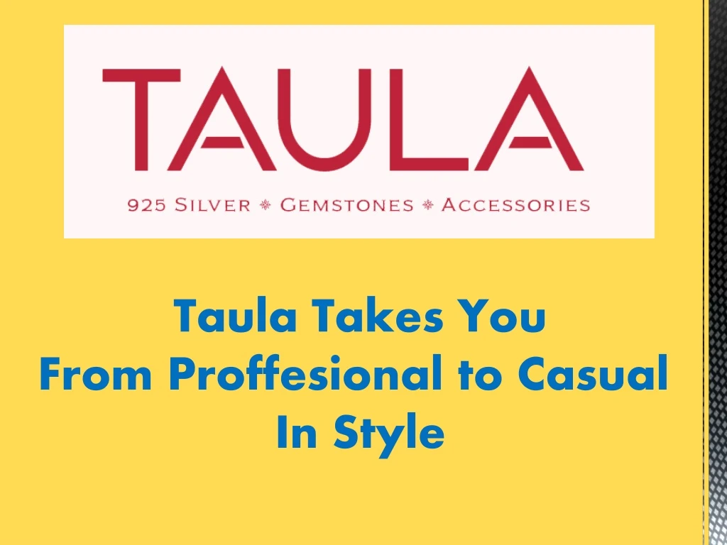 taula takes you from proffesional to casual