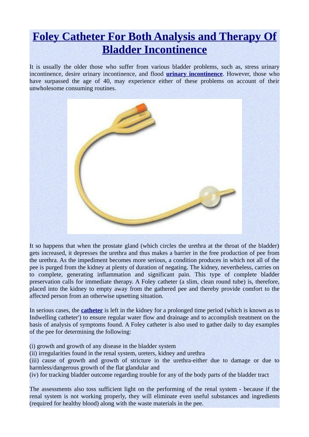 foley catheter for both analysis and therapy