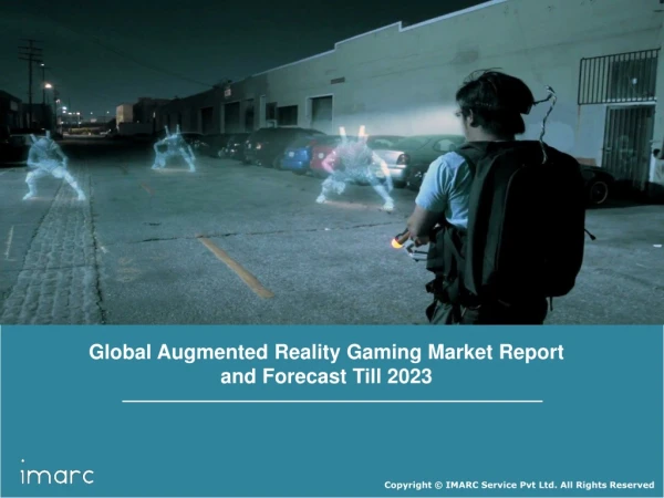 Augmented Reality Gaming Market By Technology, Device, Component, Trends, Growth and Forecast Till 2023