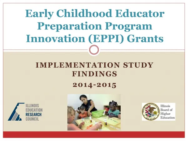 Early Childhood Educator Preparation Program Innovation (EPPI) Grants