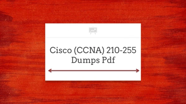 Cisco 210-255 Dumps Pdf | Presenting Best Study Material