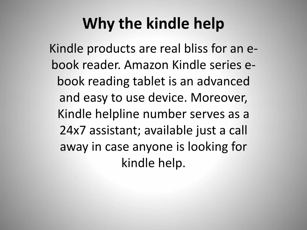 why the kindle help