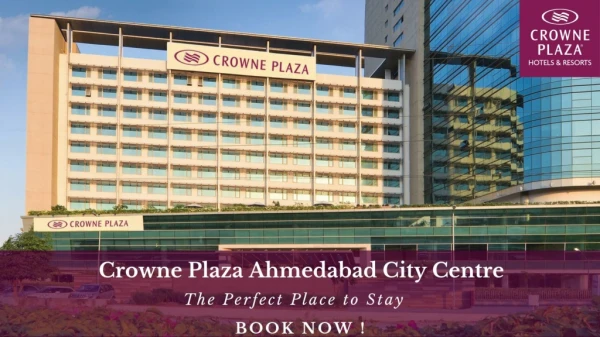 Crowne Plaza Ahmedabad City Centre