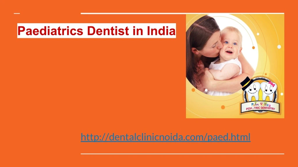 paediatrics dentist in india
